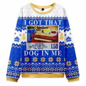 I Got That Hot Dog In Me Ugly Christmas Sweater I Got That Hot Dog In Me Ugly Christmas Sweater