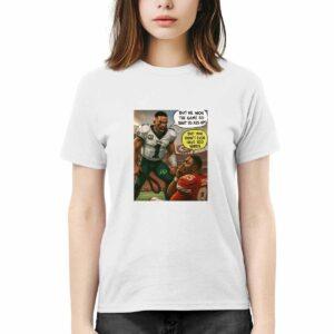 Jalen Hurts Chris Jones But We Won The Game So Shut Yo As Up Shirt