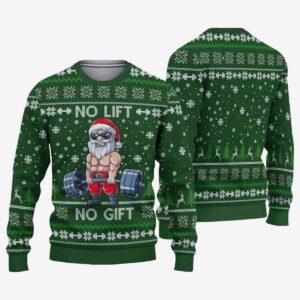 No Lift No Gift Santa Ugly Christmas Sweater No Lift No Gift Santa Ugly Christmas Sweater