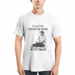 Pray For Charlie Kirk Shirt