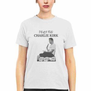 Pray For Charlie Kirk Shirt