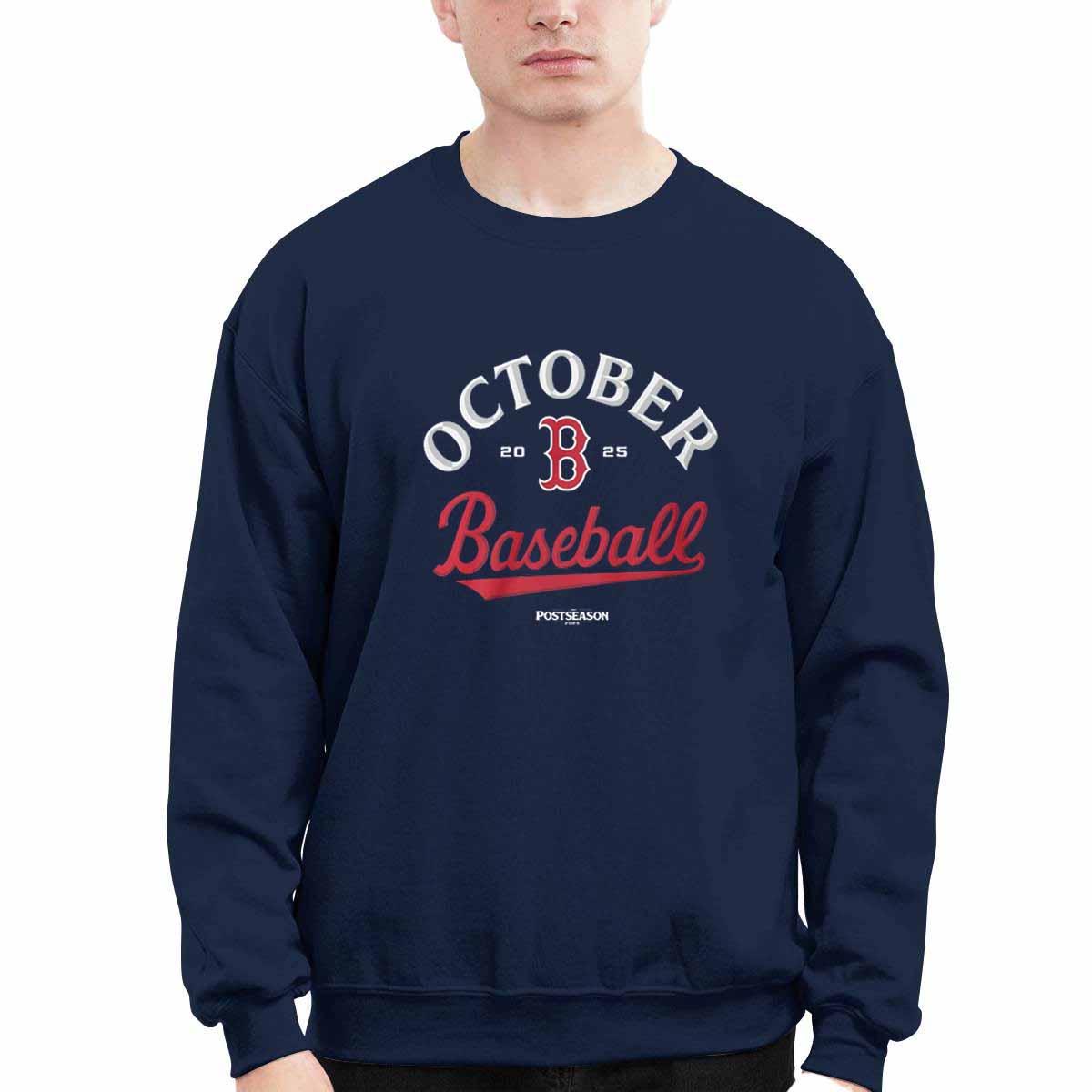 Red Sox October Baseball 2025 Shirt Red Sox October Baseball 2025 Shirt
