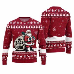 Santa My Sack Is Huge Ugly Christmas Sweater