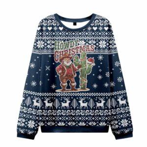 Santa Says Howdy Ugly Christmas Sweater Santa Says Howdy Ugly Christmas Sweater
