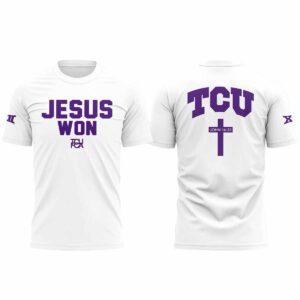 TCU Horned Frogs Jesus Won 2025 Shirt