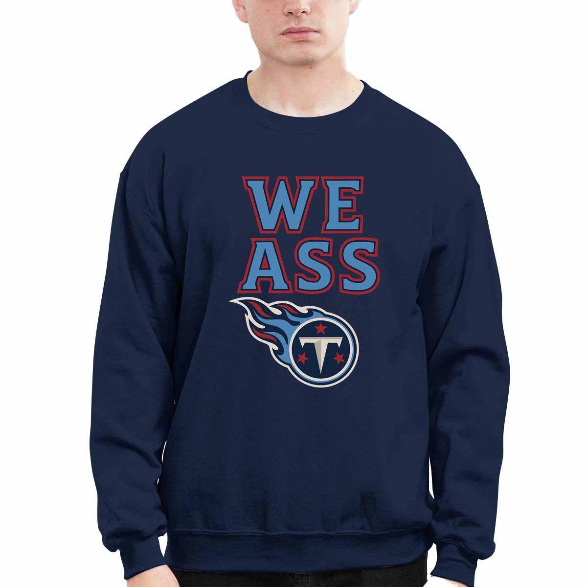Texans We Ass Shirt Texans We Ass Shirt