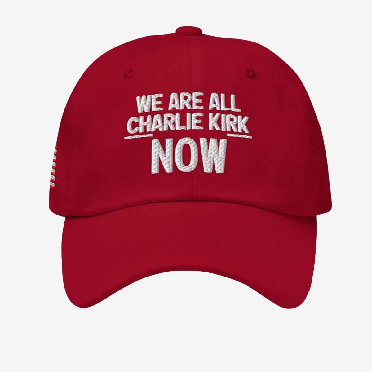 We Are All Charlie Kirk Now Hat We Are All Charlie Kirk Now Hat