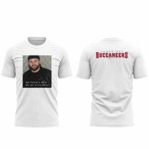 2025 Buccaneers Baker Mayfield God Forbid A White Shirt 2025 Buccaneers Baker Mayfield God Forbid A White Shirt