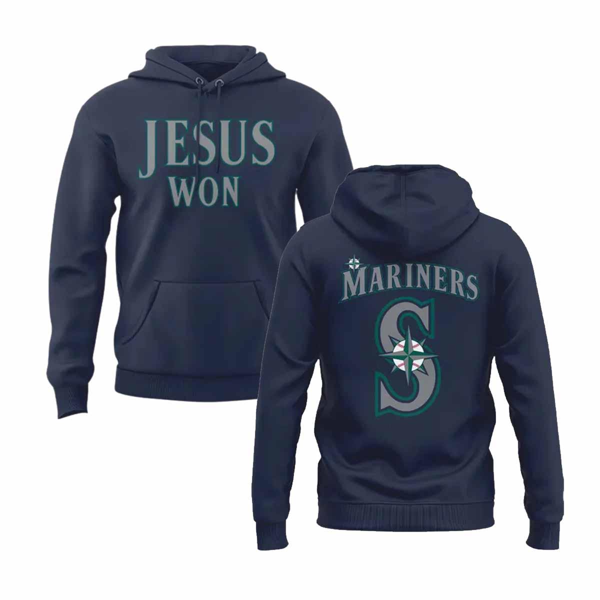 2025 Mariners Jesus Won Hoodie 2025 Mariners Jesus Won Hoodie