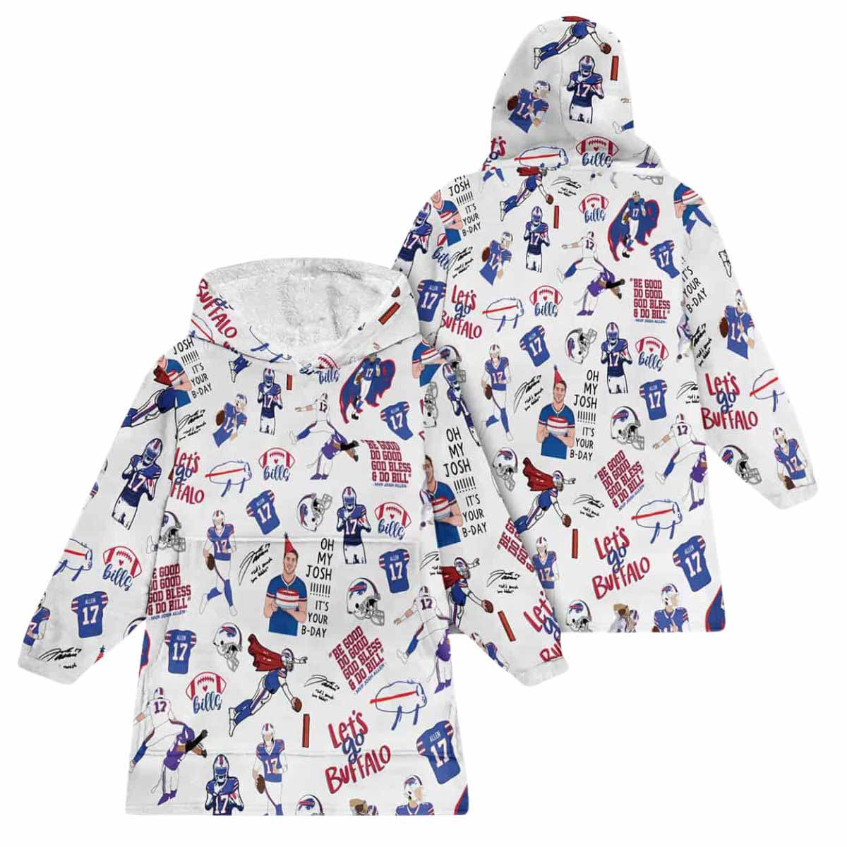 Be Good Do Good God Bless Do Bill Josh Allen 17 Buffalo Football Blanket Hoodie Be Good Do Good God Bless Do Bill Josh Allen 17 Buffalo Football Blanket Hoodie