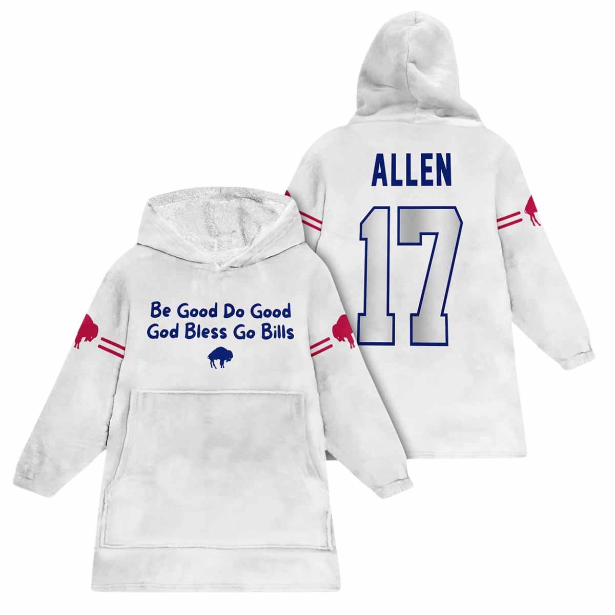 Be Good Do Good God Bless Go Bills Josh Allen 17 Blanket Hoodie Be Good Do Good God Bless Go Bills Josh Allen 17 Blanket Hoodie