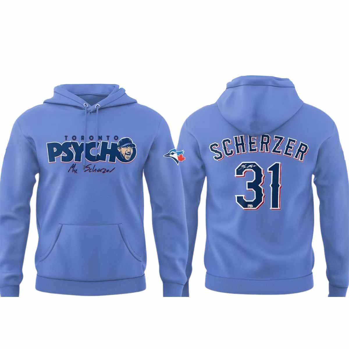 Blue Jays 2025 Max Scherzer Psycho Forever 31 Hoodie Blue Jays 2025 Max Scherzer Psycho Forever 31 Hoodie