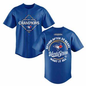 Blue Jays Return After 32 Years World Series 2025 Want It All Jersey