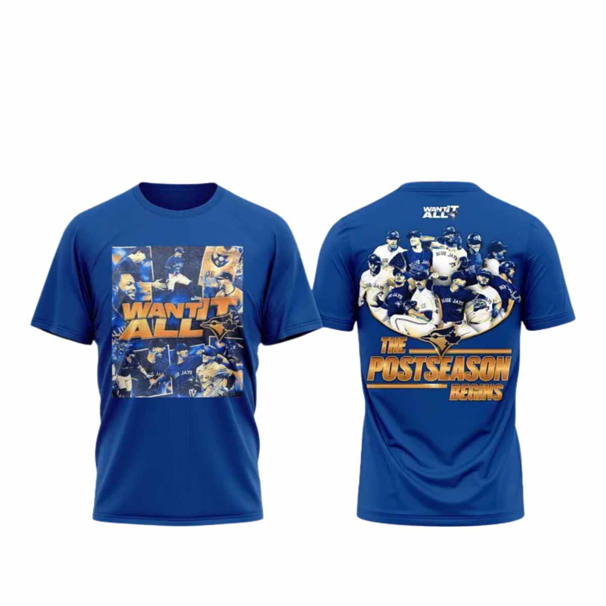Blue Jays Want It All Shirt Blue Jays Want It All Shirt