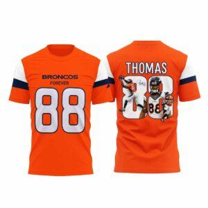 Broncos world Forever Our Thomas 88 Shirt