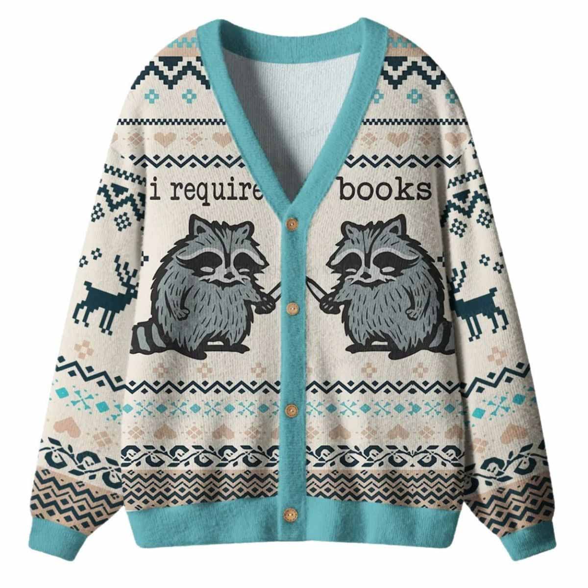 Christmas I Require Books Ugly Cardigan Sweater Christmas I Require Books Ugly Cardigan Sweater