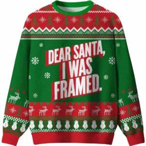 Dear Santa I Was Framed Ugly Christmas Sweater