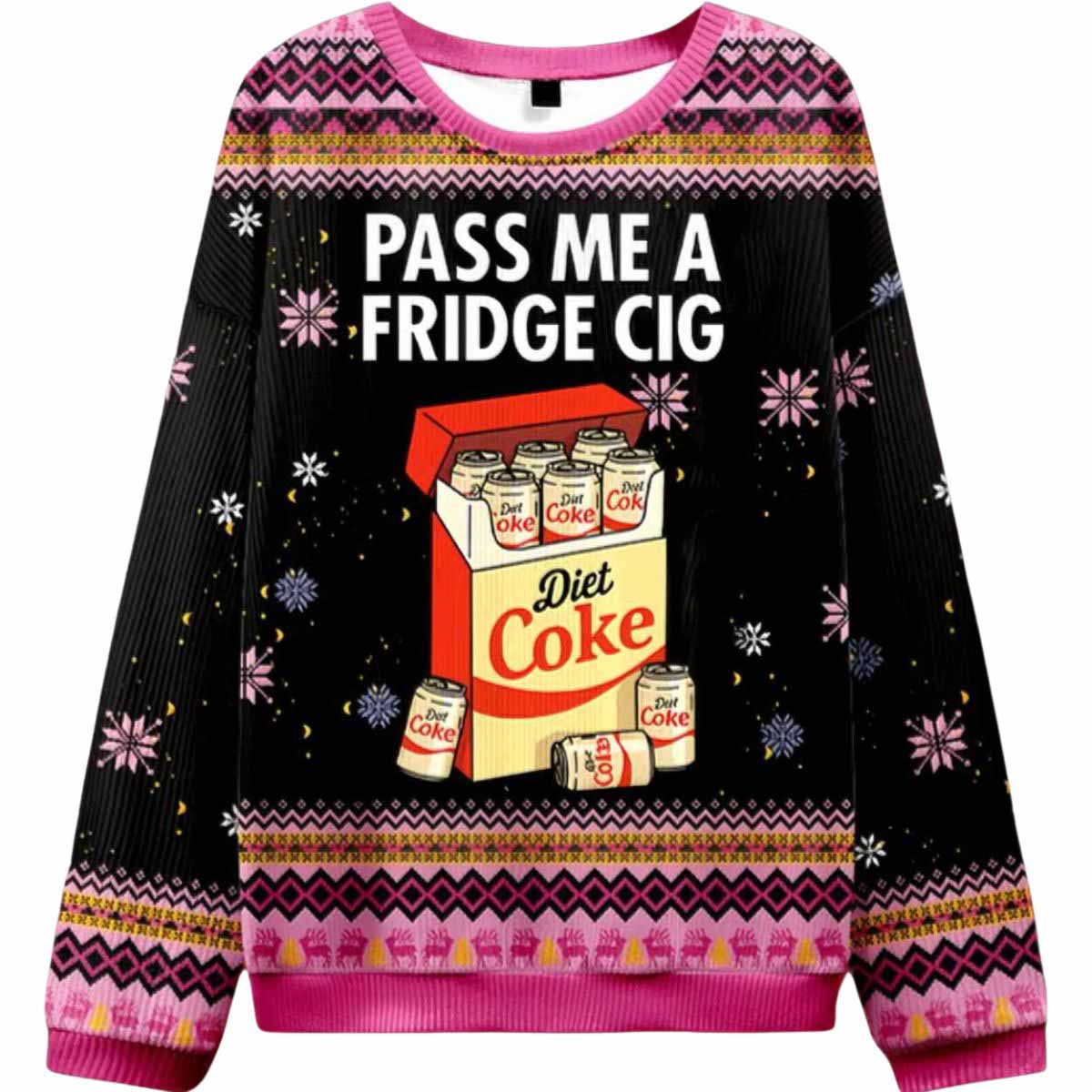 Diet Coke Is Just A Fridge Cigarette Ugly Christmas Sweater Diet Coke Is Just A Fridge Cigarette Ugly Christmas Sweater