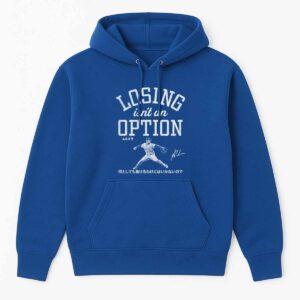 Dodgers Yoshinobu Yamamoto Losing Isnt An Option Shirt 1 Dodgers Yoshinobu Yamamoto Losing Isn’t An Option Shirt