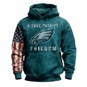 Eagles A True Patriot Freedom Hoodie