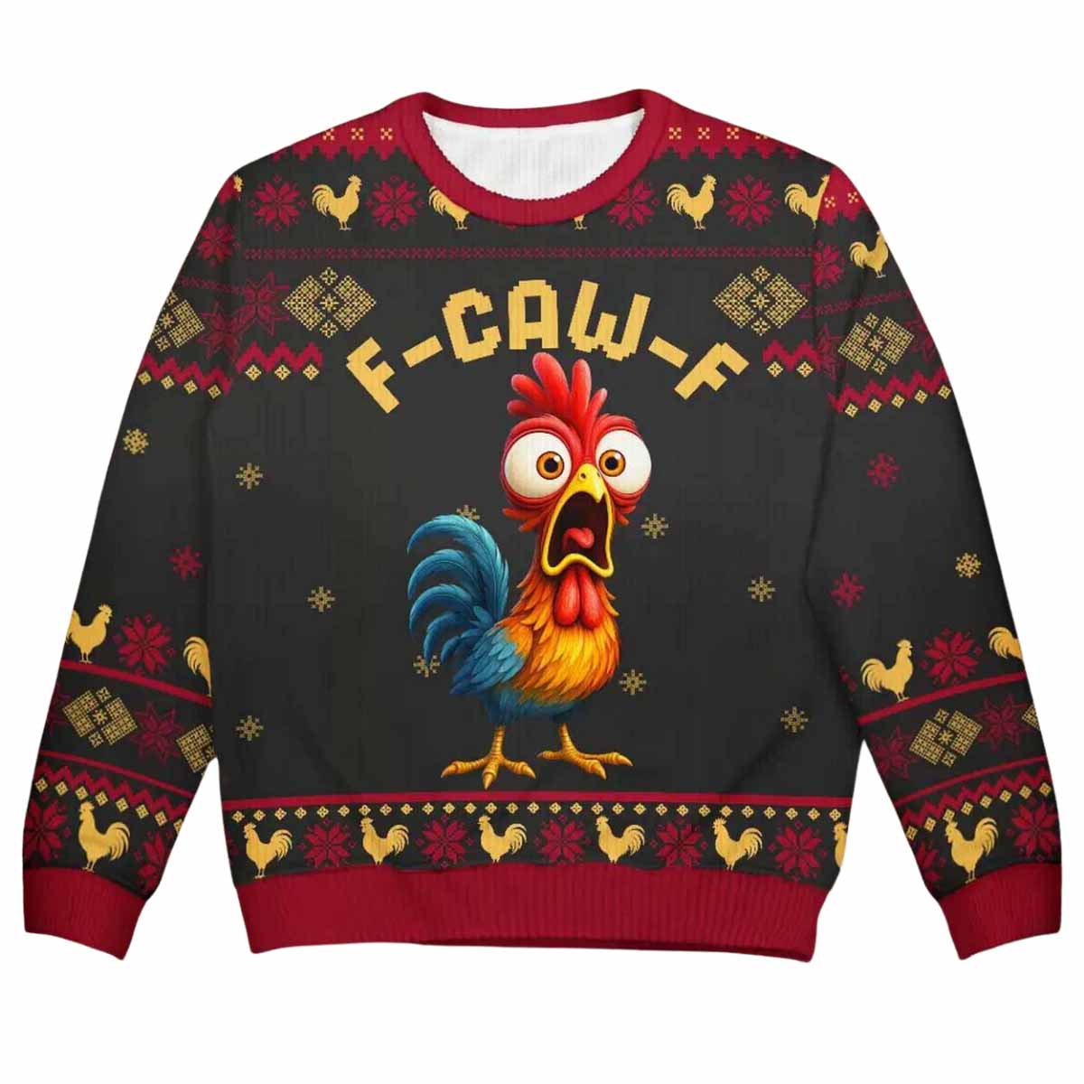 Funny Chicken F Caw F Ugly Christmas Sweater Funny Chicken F-Caw-F Ugly Christmas Sweater