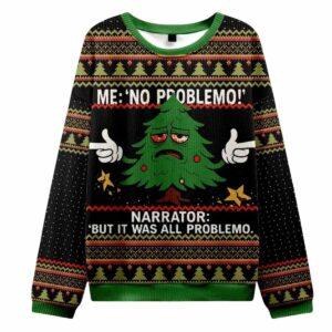 Funny Christmas Tree Me No Problemo Ugly Christmas Sweater