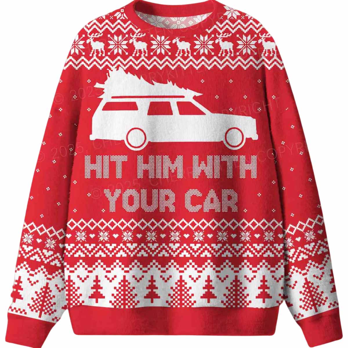 Hit Him WIth Your Car Ugly Christmas Sweater Hit Him With Your Car Ugly Christmas Sweater
