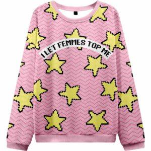 I Let Femmes Top Me Pride Ugly Christmas Sweater I Let Femmes Top Me Pride Ugly Christmas Sweater