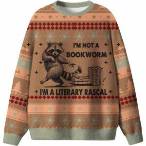 Im Not A Bookworm Im A Literary Rascal Ugly Christmas Sweater Im Not A Bookworm Im A Literary Rascal Ugly Christmas Sweater
