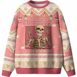 Its A Beautiful Day To Read A Book Ugly Christmas Sweater Its A Beautiful Day To Read A Book Ugly Christmas Sweater