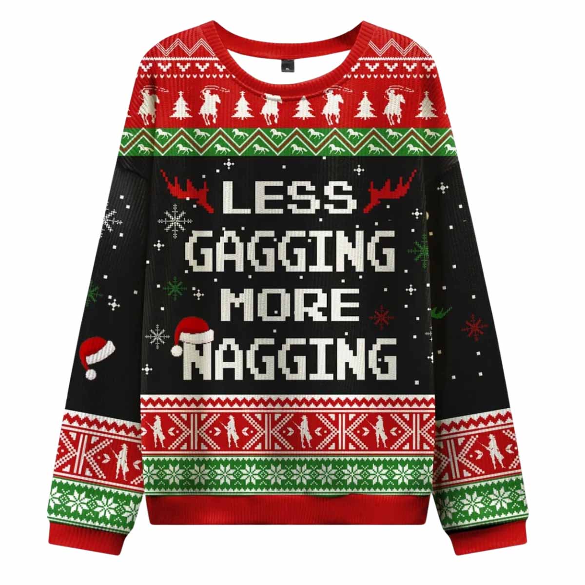 Less Gagging More Nagging Ugly Christmas Sweater Less Gagging More Nagging Ugly Christmas Sweater