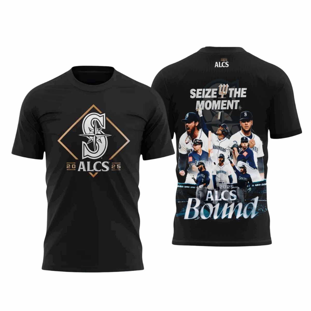 Mariners ALCS Bound Seize The Moment 2025 Shirt Mariners ALCS Bound Seize The Moment 2025 Shirt