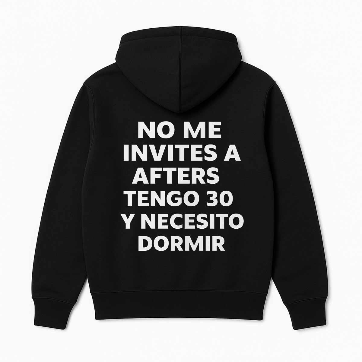 No Me Invites A Afters Tengo 30 Y Necesito Dormir Shirt No Me Invites A Afters Tengo 30 Y Necesito Dormir Shirt
