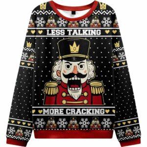 Nutcracker Less Talking More Cracking Christmas Ugly Sweater Nutcracker Less Talking More Cracking Christmas Ugly Sweater