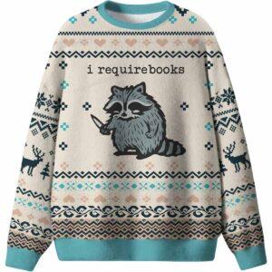 Racoon I Require Books Ugly Christmas Sweater Racoon I Require Books Ugly Christmas Sweater