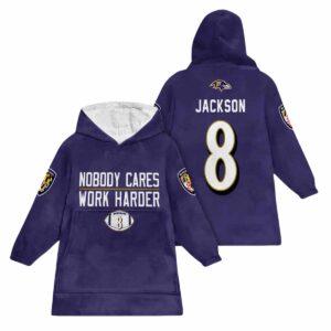 Ravens Nobody Cares Work Harder Lamar Jackson 8 Blanket Hoodie