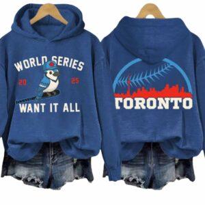 Retro Toronto Baseball World Series 2025 Want It All Print Hoodie