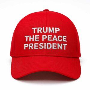 Trump The Peace President Hat Trump The Peace President Hat