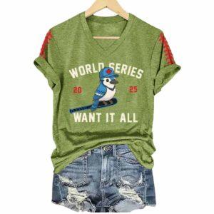 V-Neck Retro Blue Jays Baseball World Series 2025 Want It All Print T-Shirt 1 V Neck Retro Blue Jays Baseball World Series 2025 Want It All Print T Shirt