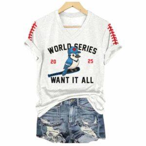 V-Neck Retro Blue Jays Baseball World Series 2025 Want It All Print T-Shirt 4 V Neck Retro Blue Jays Baseball World Series 2025 Want It All Print T Shirt