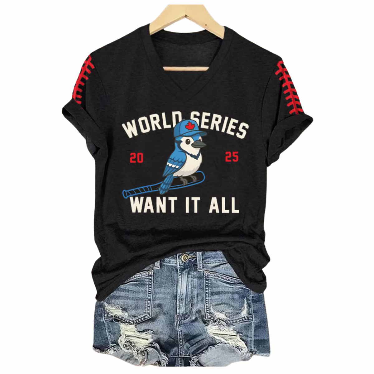 V-Neck Retro Blue Jays Baseball World Series 2025 Want It All Print T-Shirt V-Neck Retro Blue Jays Baseball World Series 2025 Want It All Print T-Shirt