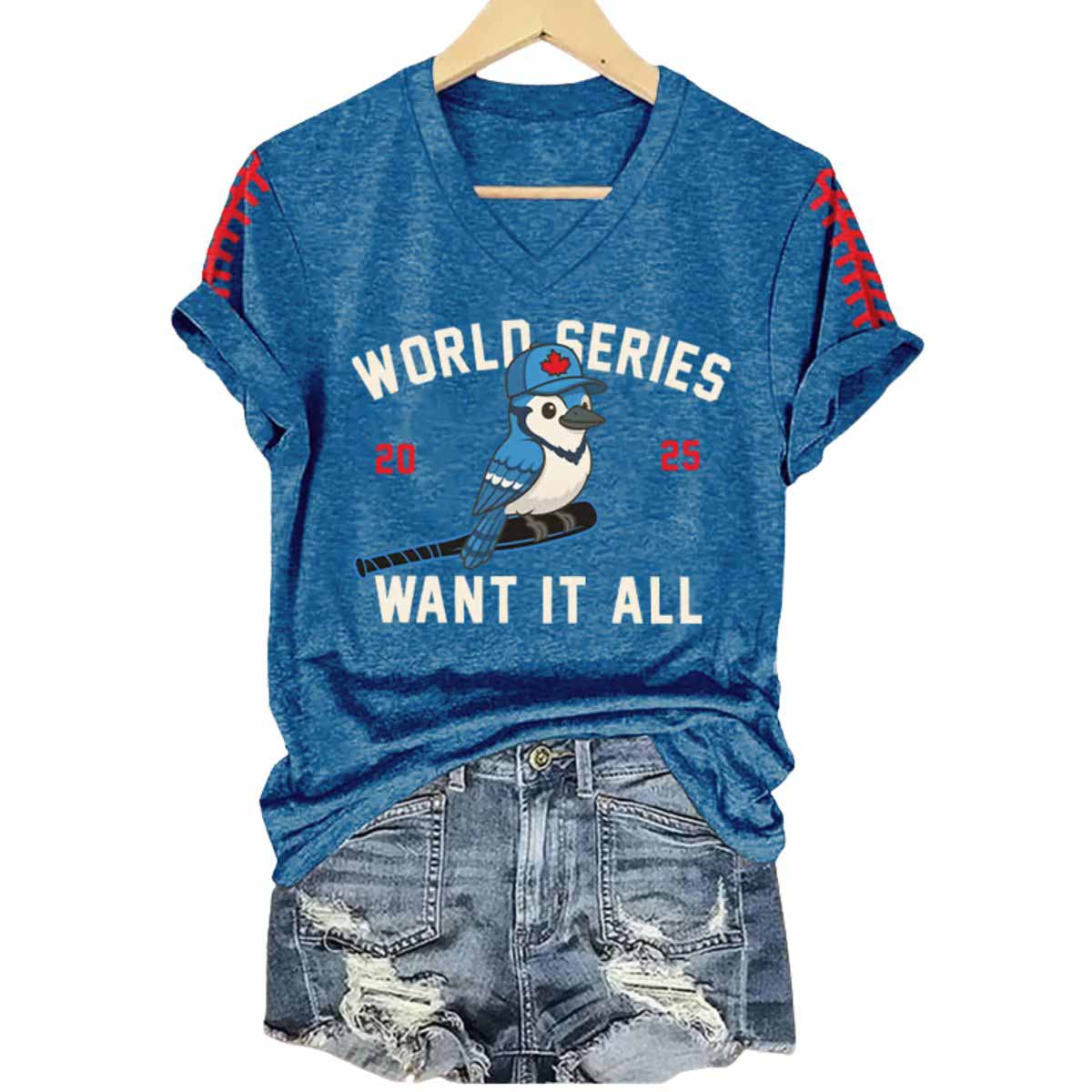 V Neck Retro Blue Jays Baseball World Series 2025 Want It All Print T Shirt V-Neck Retro Blue Jays Baseball World Series 2025 Want It All Print T-Shirt