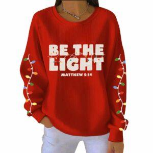 Women's Be The Light Matthew Christmas Print Casual Sweatshirt