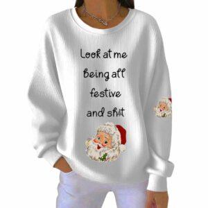 Women's Look At Me Being All Festive Print Casual Sweatshirt 2 Women's Look At Me Being All Festive Print Casual Sweatshirt