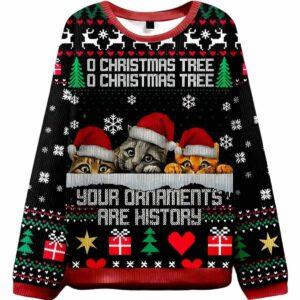 Your Ornaments Are History Ugly Christmas Sweater