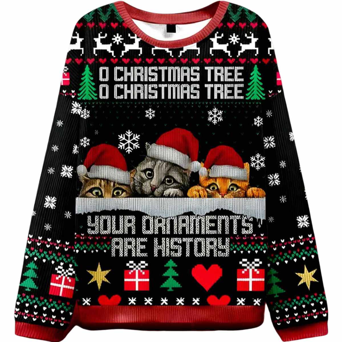 Your Ornaments Are History Ugly Christmas Sweater Your Ornaments Are History Ugly Christmas Sweater