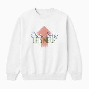 Cherie Berry Lifts Me Up Shirt 1 Cherie Berry Lifts Me Up Shirt