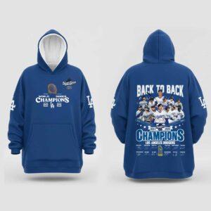 Dodgers Back To Back World Series Champions 2025 Blanket Hoodie Dodgers Back To Back World Series Champions 2025 Blanket Hoodie