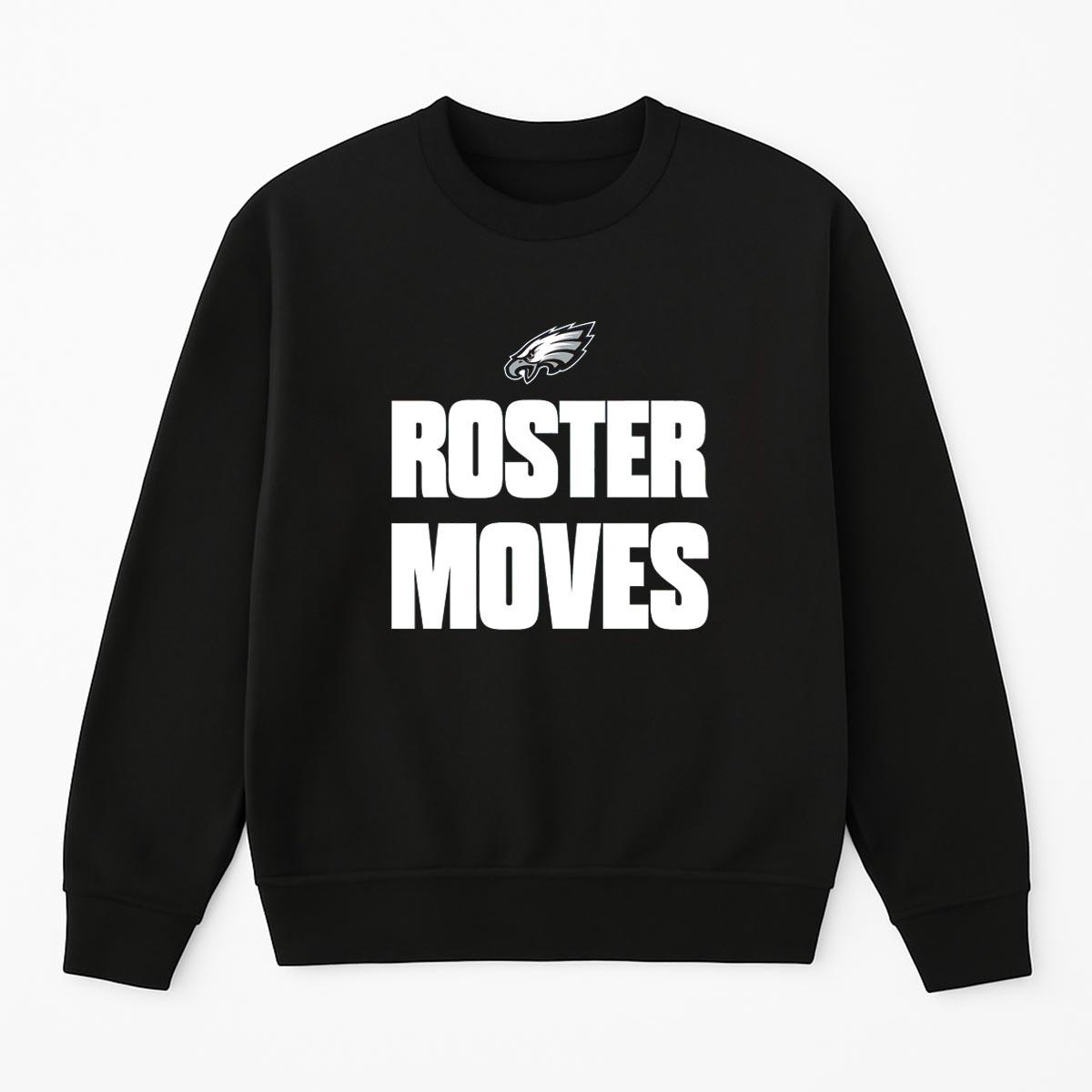 Eagles Roster Moves Shirt Eagles Roster Moves Shirt