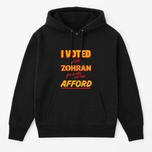 I Voted For Zohran For A City We Can Afford Shirt 2 I Voted For Zohran For A City We Can Afford Shirt